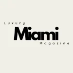 Luxury Miami Magazine